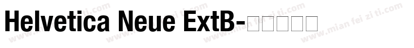 Helvetica Neue ExtB字体转换